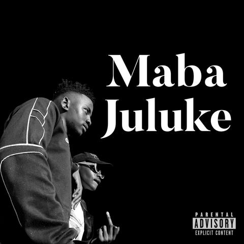 Maba Juluke (feat. Sbudex, Roii & Younger T)