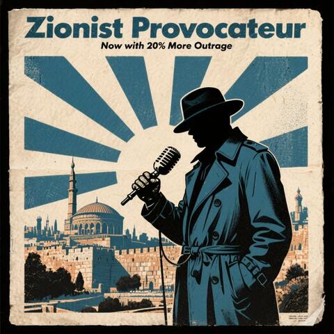 Zionist Provocateur