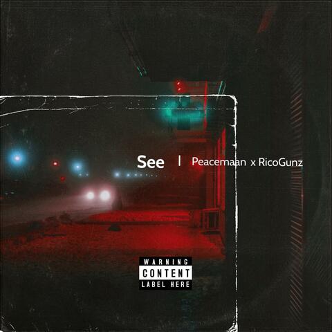 See (feat. Rico Gunz)