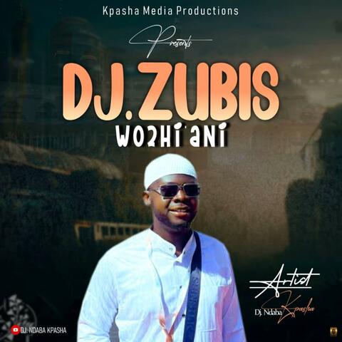 Dj zubis Wuzhi'ani