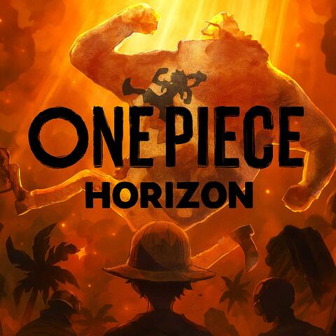 Horizon (CARMINE "One Piece") (EPIC Version REMIX)