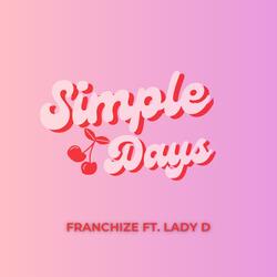 Simple Days (feat. Lady D)