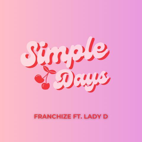 Simple Days (feat. Lady D)