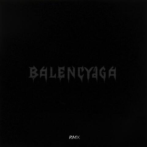 BALENCYAGA RMX (feat. Nelè)