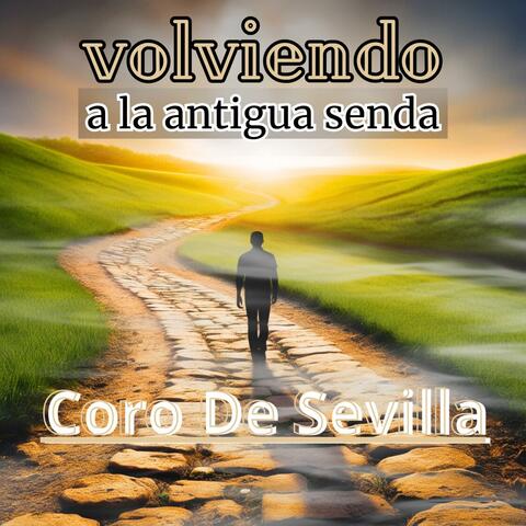 VOLVIENDO A LA ANTIGUA SENDA