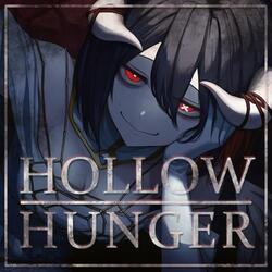 HOLLOW HUNGER