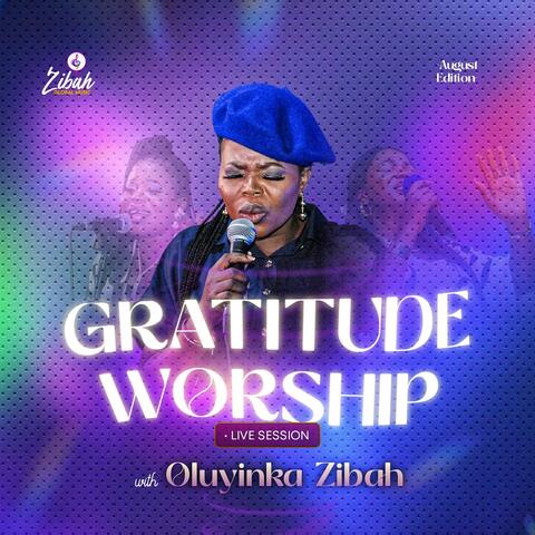 Gratitude Worship Live (August Edition) (Live)