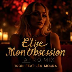 Élise, Mon Obsession (Afro Mix) (feat. Léa Moura)