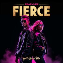 FIERCE (feat. QUEEN MIX)