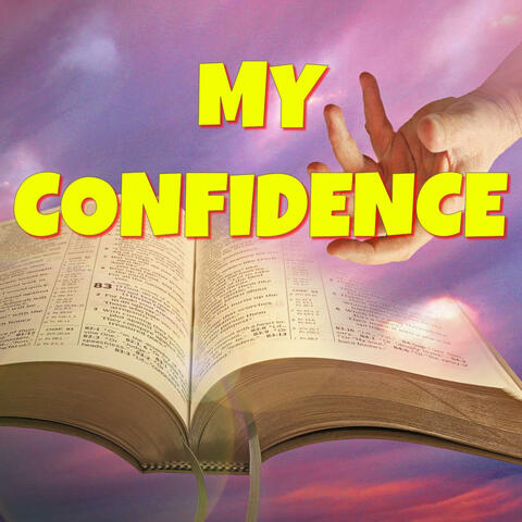 MY CONFIDENCE