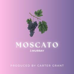 Moscato (feat. J. Murray)