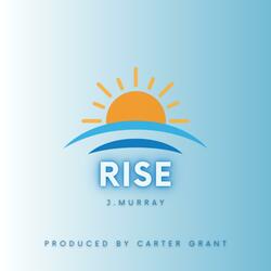 Rise (feat. J. Murray)