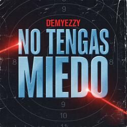 No tengas Miedo