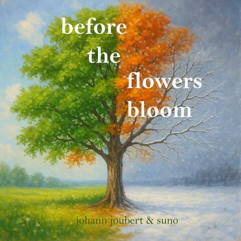 Before the flowers bloom