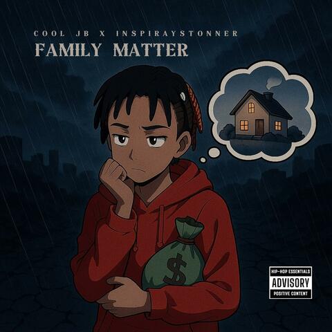 FAMILY MATTER (feat Inspiraystonner)