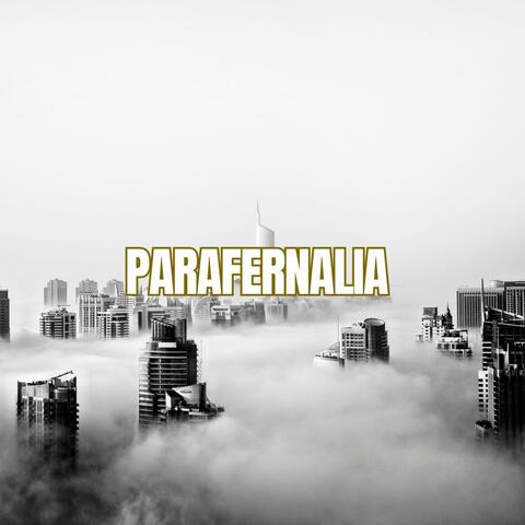 Parafernalia (feat. El Topo Mc & Dowan U)