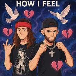 How I Feel (feat. Gdot3)