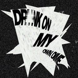 drunk on my own dime (underpainting)