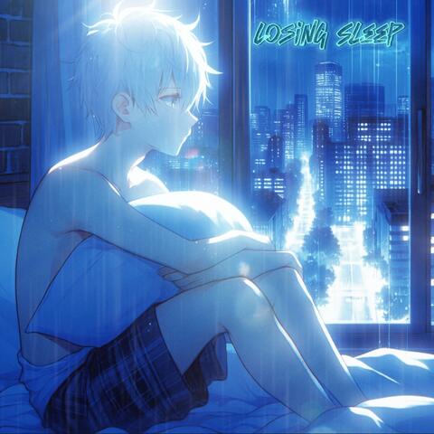 LOSING SLEEP