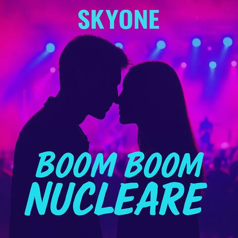 Boom Boom Nucleare (feat. Eyesy)
