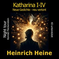 Katharina I-IV (Heinrich Heine)