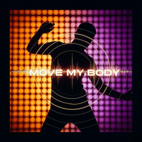Move My Body (Fire & Bass)