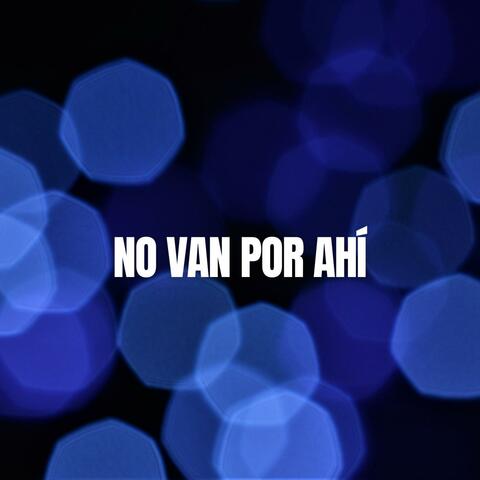 No Van Por Ahí (feat. El Topo Mc) [Sin Mezclar]