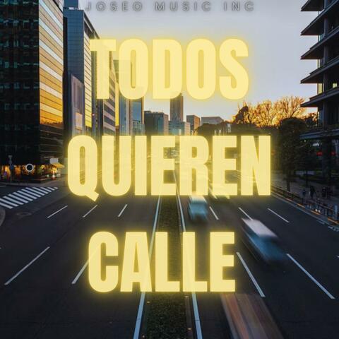 Todos Quieren Calle (feat. La Bestia)