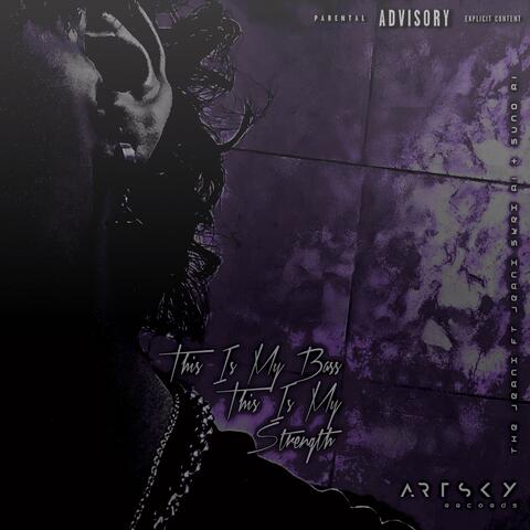 This is My Bass, This is My Strength