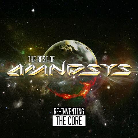 Re-Inventing The Core (The Best Of Amnesys)