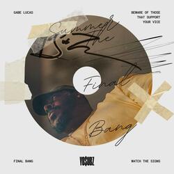 Final Bang (feat. Gabe Lucas)