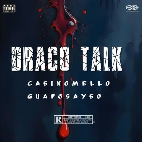 Draco Talk (feat. GuapoSayso)