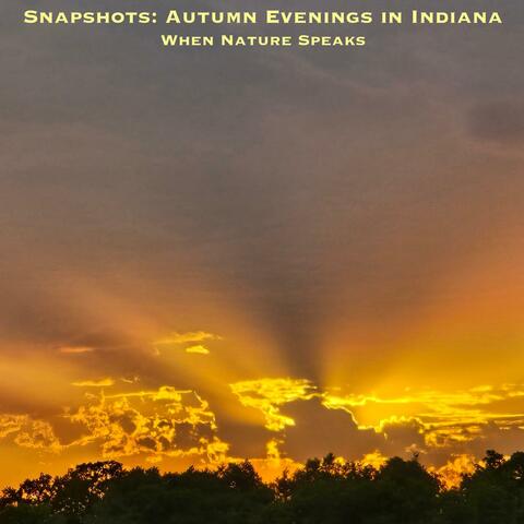 Snapshots: Autumn Evenings in Indiana