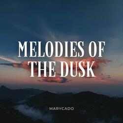 Melodies of the Dusk