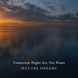 Tomorrow Night Arr. For Piano
