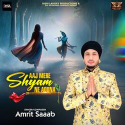 Aaj Mere Shyam Ne Aouna