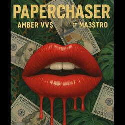 Paper Chaser (feat. AMBER VV$)