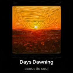 Days Dawning 2