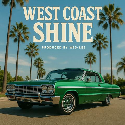 West Coast Shine