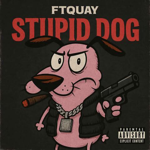 Stupid Dog (prod. by kobeatz)