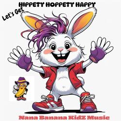 LET'S GET HIPPETY HOPPETY HAPPY