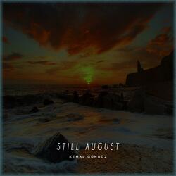 Still August