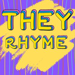 They Rhyme