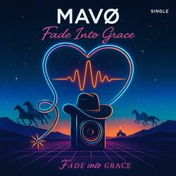 Fade Into Grace