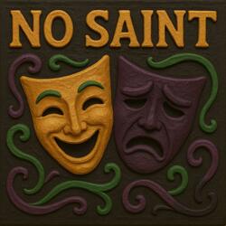 NO SAINT.