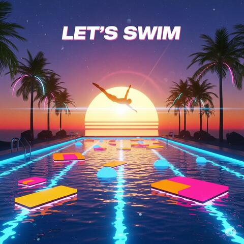 Let's Swim