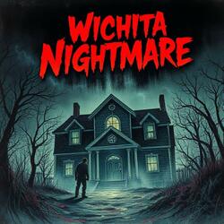 Wichita Nightmare