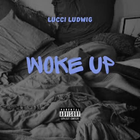 Woke Up