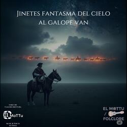 Jinetes Fantasma Del Cielo Al Galope Van
