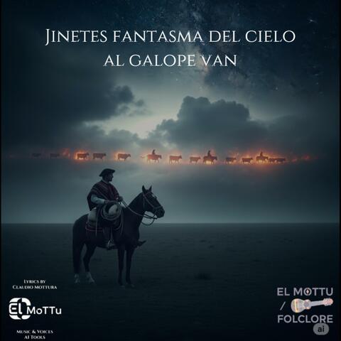 Jinetes Fantasma Del Cielo Al Galope Van